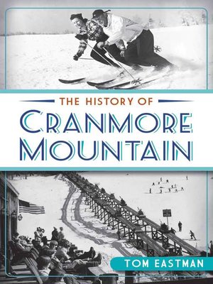 cover image of The History of Cranmore Mountain
